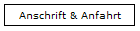 Anschrift & Anfahrt
