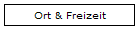 Ort & Freizeit